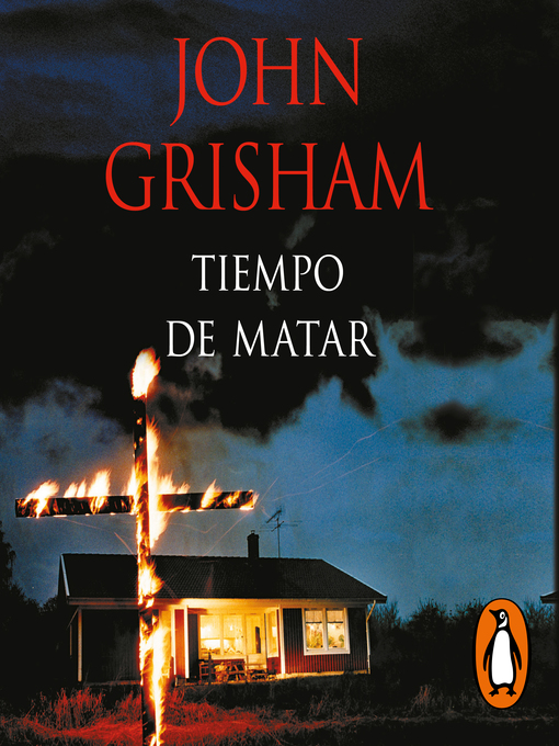 Title details for Tiempo de matar by John Grisham - Available